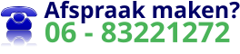 Afspraak maken? 06 - 83221272